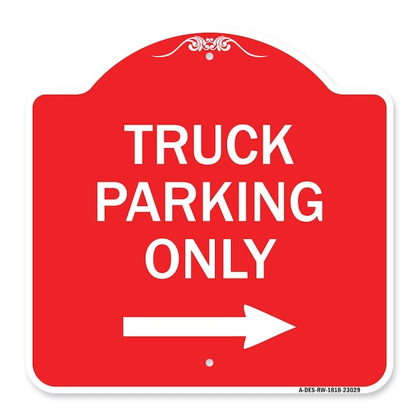 Reserved Parking Sign Truck Parking W/ Right Arrow, Red & White Alum Sign, 18" x 18", RW-1818-23029